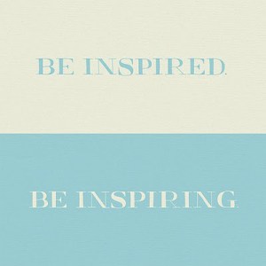 Be inspired - be inspiring
