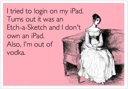 Funny iPad quote