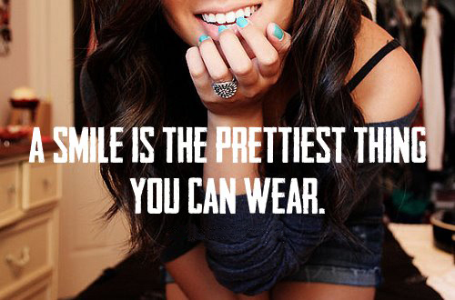 A smile is the prettiest thing you can wear