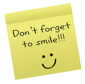 Dont forget to smile